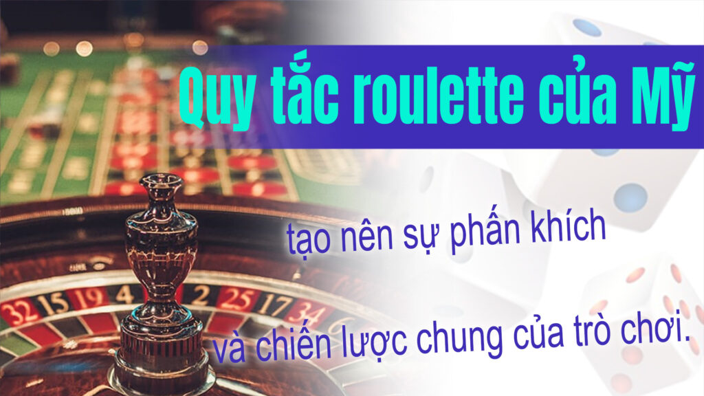 Quy tắc roulette của Mỹ