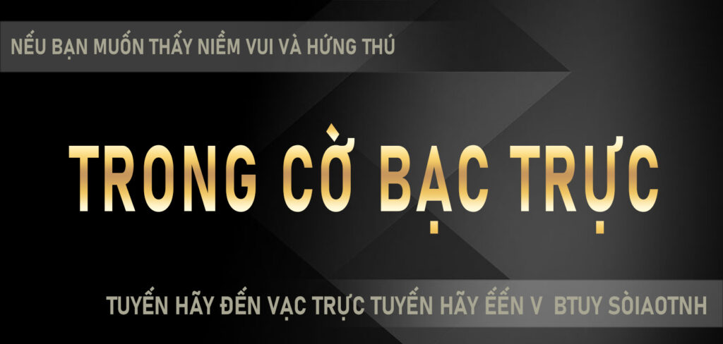 Nếu bạn muốn tìm thấy niềm vui và hứng thú trong Cờ bạc trực tuyến hãy đến với AT99 sòng bạc trực tuyến