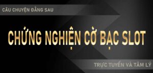 AT99 casino-Câu chuyện đằng sau chứng nghiện cờ bạc slot trực tuyến và tâm lý